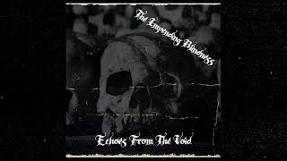 THE IMPENDING BLINDNESS - Echoes from the Void, 2025