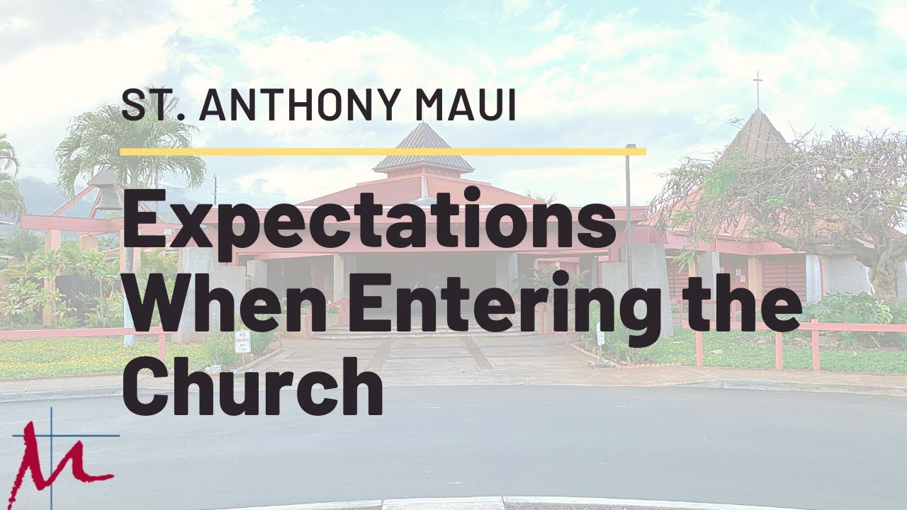 Expectations When Entering the Church