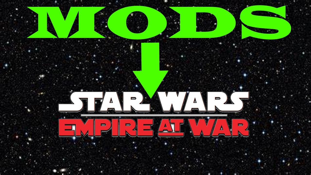 How to Install mods for Star Wars Empire at War and FoC - YouTube
