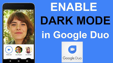 How to Enable Dark Mode in Google Duo App?