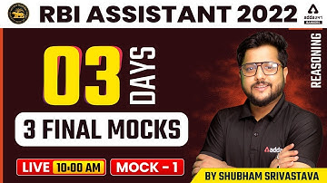 RBI Assistant 2022 | Reasoning | 3 Days 3 Final MOCK #1  BY SHUBHAM SRIVASTAVA