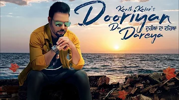 Kanth Kaler | Dooriyan Da Dareya | Teaser | Punjabi song