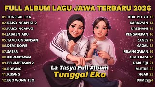 Playlist Lagu Jawa Terpopuler 2026   Album Tunggal Eka  La Tasya Feat Nayla Fardila