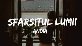 Video voorbeeld van "Andia - Sfarsitul Lumii ( Versuri/Lyrics )"