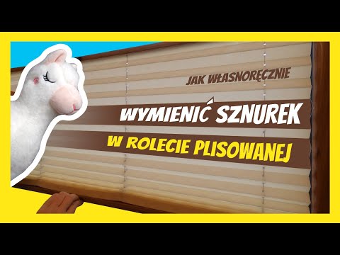 Wymiana zerwanego sznurka w rolecie plisowanej