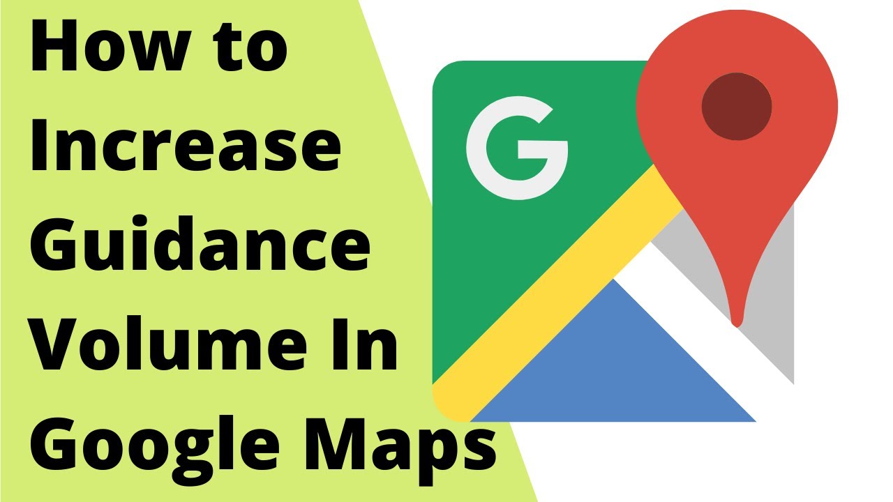 how-to-increase-guidance-volume-in-google-maps-on-android-youtube