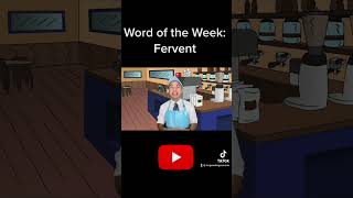Short Word of the Week 117: Fervent