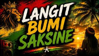 LANGIT BUMI SAKSINE Versi REGGAE SENJA ( MUSIC LYRIC VIDEO)