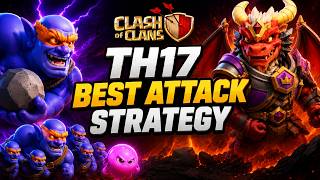 Town Hall 17 Best Attack Strategy After Update Clash of Clans