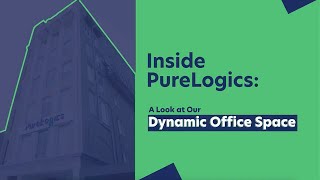 Inside Purelogics A Look At Our Dynamic Office Space