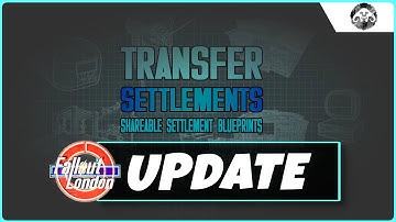 Fallout MOD: Transfer Settlements | Next-Gen & FOLON
