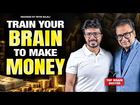 How Billionaires Train Their Brain to Make Crores (Brain Doctor Explains) | Decoded By Nitin Bajaj