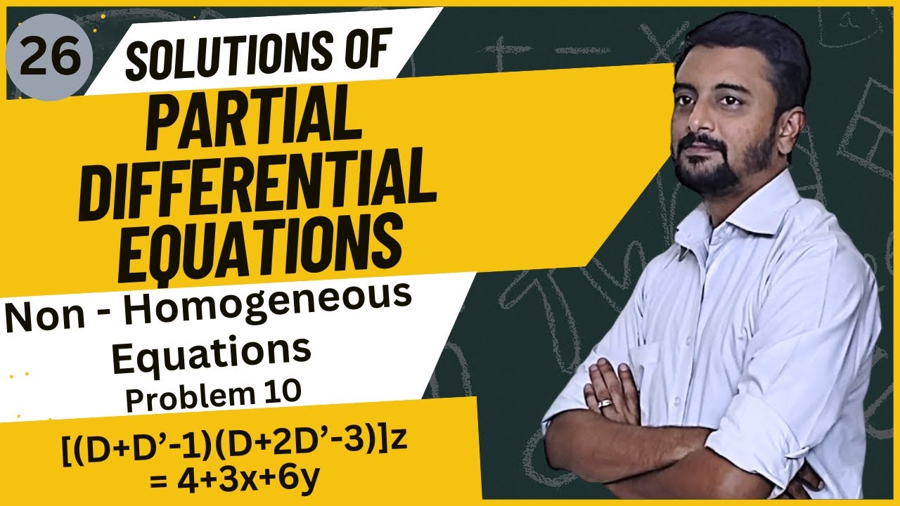 Solution Of Non-Homogeneous PDE -[(D+D’-1)(D+2D’-3)]z=4+3x+6y - Maths ...