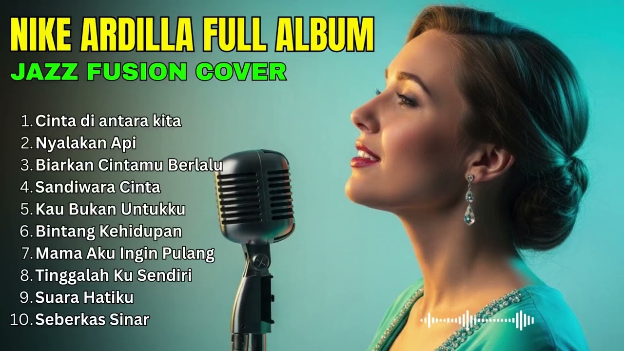 TRIBUTE NIKE ARDILLA JAZZ FUSION FULL ALBUM | Relaxing Indonesian Classic Covers