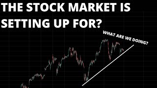 THE STOCK MARKET IS SETTING UP FOR? (SPY, QQQ)