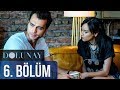 Dolunay 6. Bölüm