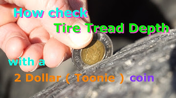 How to check Tire Tread Depth using a Canadian 2 Dollar coin -- a Toonie