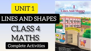 Lines and Shapes CLASS 4 MATHS UNIT 1 Complete Activities