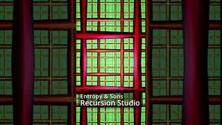 Entropy & Sons Recursion Studio