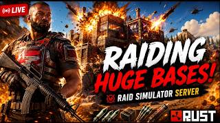 LIVE 🔥 RAIDING HUGE BASES! | Rust Raid Simulator Server!
