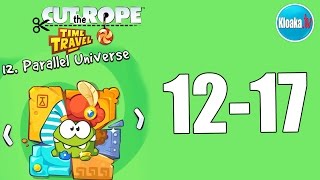 Cut The Rope Time Travel 12-17 Parallel Universe Walkthrough (3 Stars)