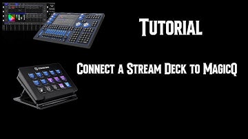 Connect a Stream Deck to MagicQ | Tutorial | Need DMX?