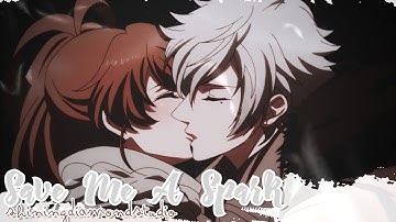 ❥「SDS」Save Me A Spark「 𝙼𝙴𝙿 𝙵𝚞𝚕𝚕 」