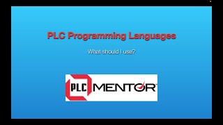 PLC Programming Languages - How are they used?, Part 2 of 2
