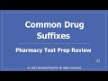 Common drug suffixes  pharmacy test prep review for ptcb ptce and naplex