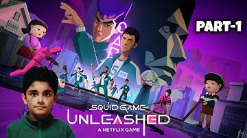 SQUID GAME Unleashed Gameplay | NETFLIX Part-1
