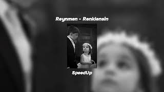 Reynmen - Renklensin (SpeedUp) #keşfet #beniöneçıkart #trending #trending #reynmen