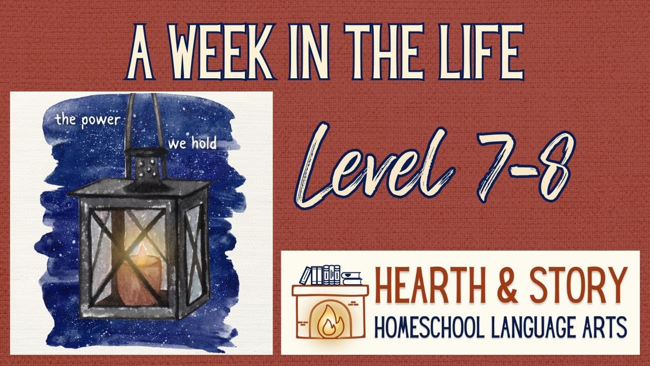 A Week in the Life of Hearth & Story level 7-8 | Secular Homeschool English Language Arts