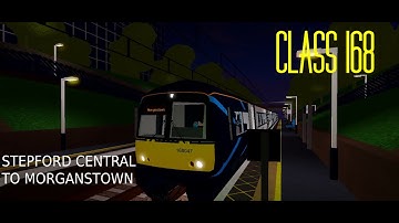 SCR | Stepford Central to Morganstown on Class 168