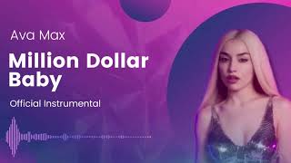 Ava Max - Million Dollar Baby (Official Instrumental)