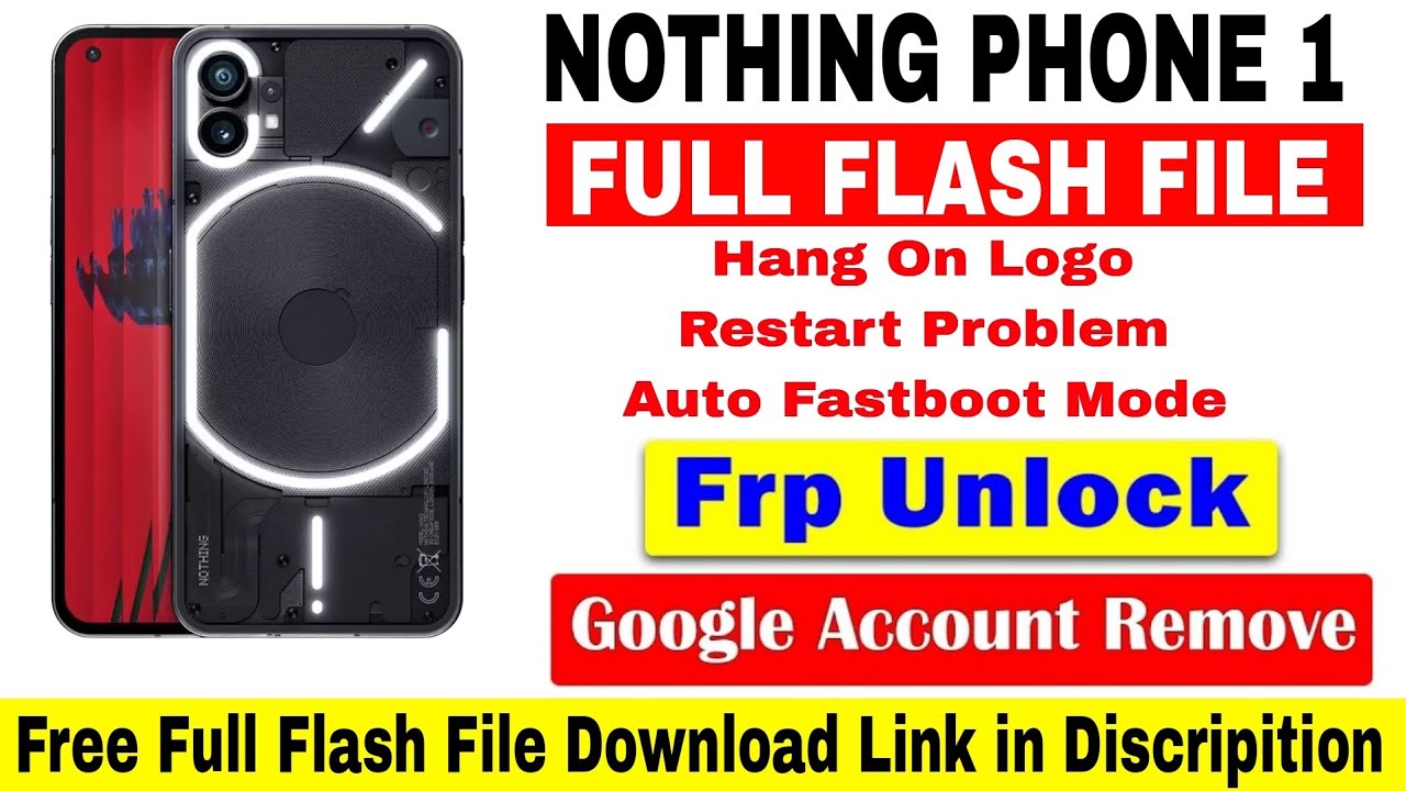 Nothing Phone 1 Flashing || Nothing Phone 1 Flash File Download Free 2025
