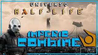 ☢️ Universo Half-Life: El Imperio Combine