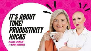 Time Management Tips w/Donna McGeorge | The Rebecca Saunders Show // Episode 7