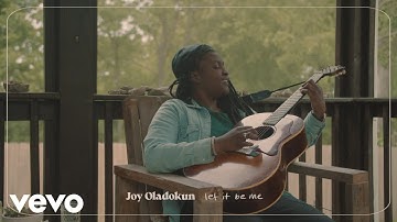 Joy Oladokun - let it be me (official visualizer)