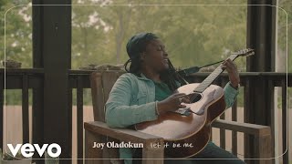 Joy Oladokun - let it be me (official visualizer) Resimi