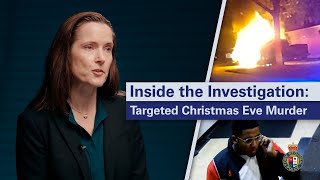 Inside the Investigation: Targeted Christmas Eve Murder Solved