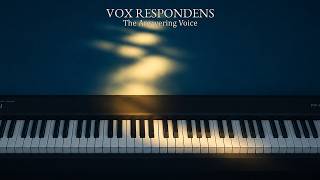 Vox Respondens (The Answering Voice)