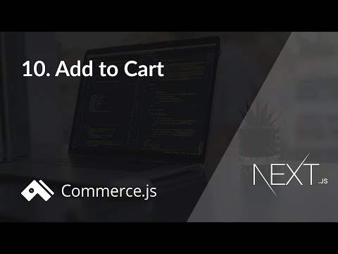 #10. Add to Cart | Create a Next.js store with Commerce.js