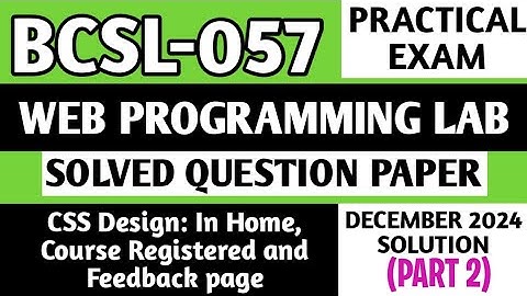 P2- BCSL 057 Practical Exam | BCSL57 Solved Question Paper | BCSL057 Important Viva Questions