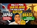 VALE A PENA SAIR DO JAPÃO E VIR PARA O BRASIL EM 2026?