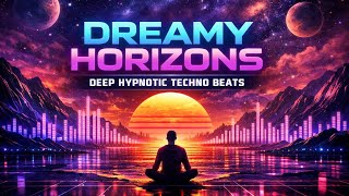 😴 Dreamy Horizons – Deep Hypnotic Techno Beats | Toll Echo