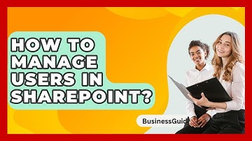 How To Manage Users In SharePoint? - BusinessGuide360.com