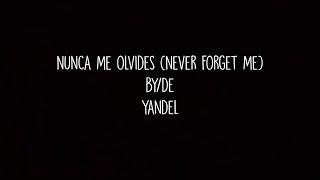 Yandel - Nunca Me Olvides (English Translation)