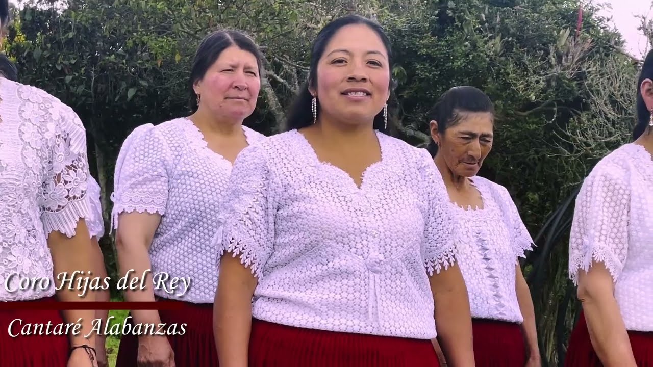 Cantaré Alabanzas | Coro Hijas del Rey 🌹