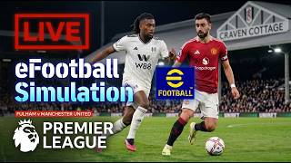 Fulham vs Manchester United Live Score eFootball Simulation Highlights Stream EPL League Match Today screenshot 5