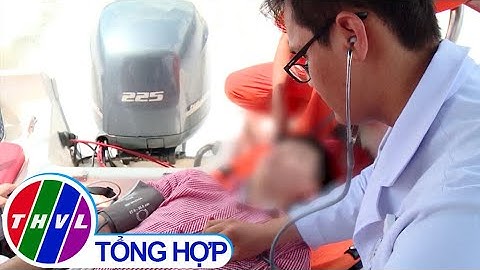 Nhịp cầu y tế - Kỳ 191: Xử trí cấp cứu những tai nạn và bệnh lý thường gặp - Trailer